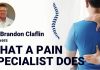Dr. Brandon Claflin Answers What A Pain Specialist Does